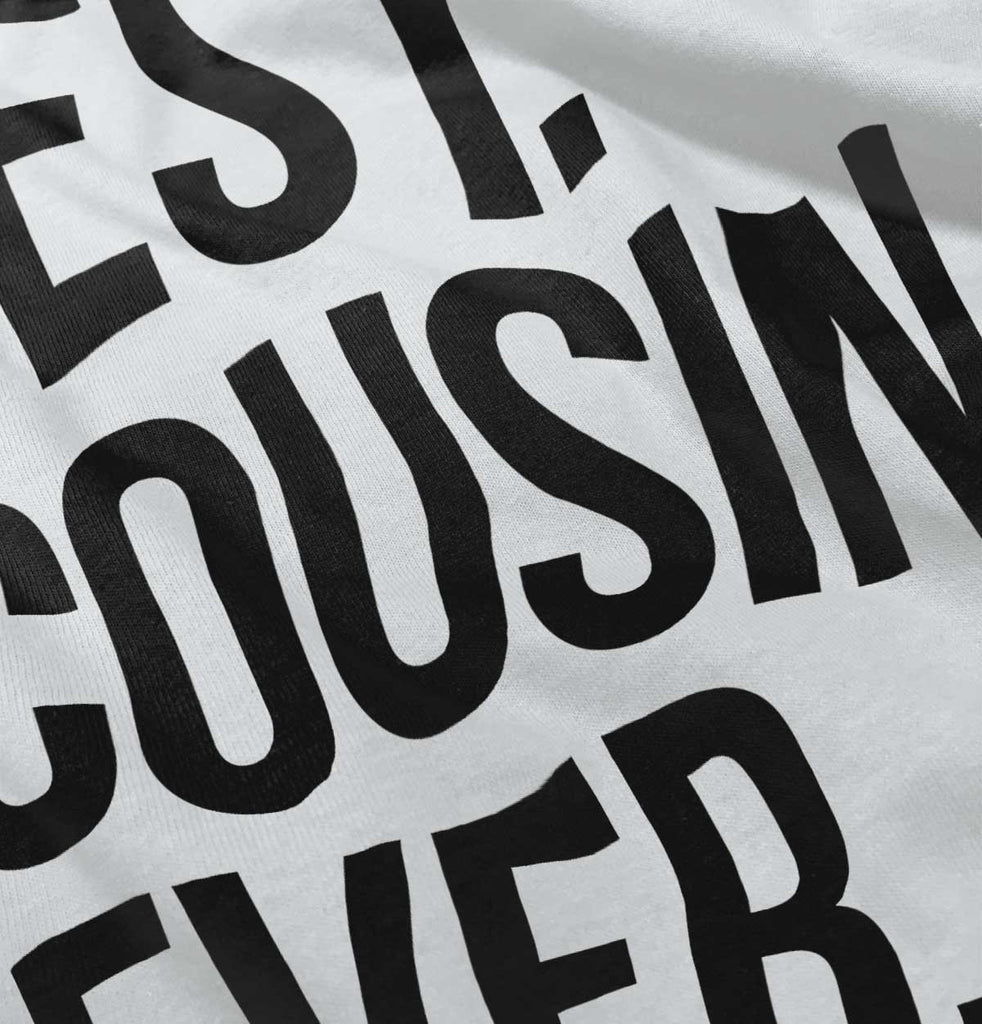 Best Cousin Ever Infant Baby Bib-Direct To Garment Print-Brisco Baby