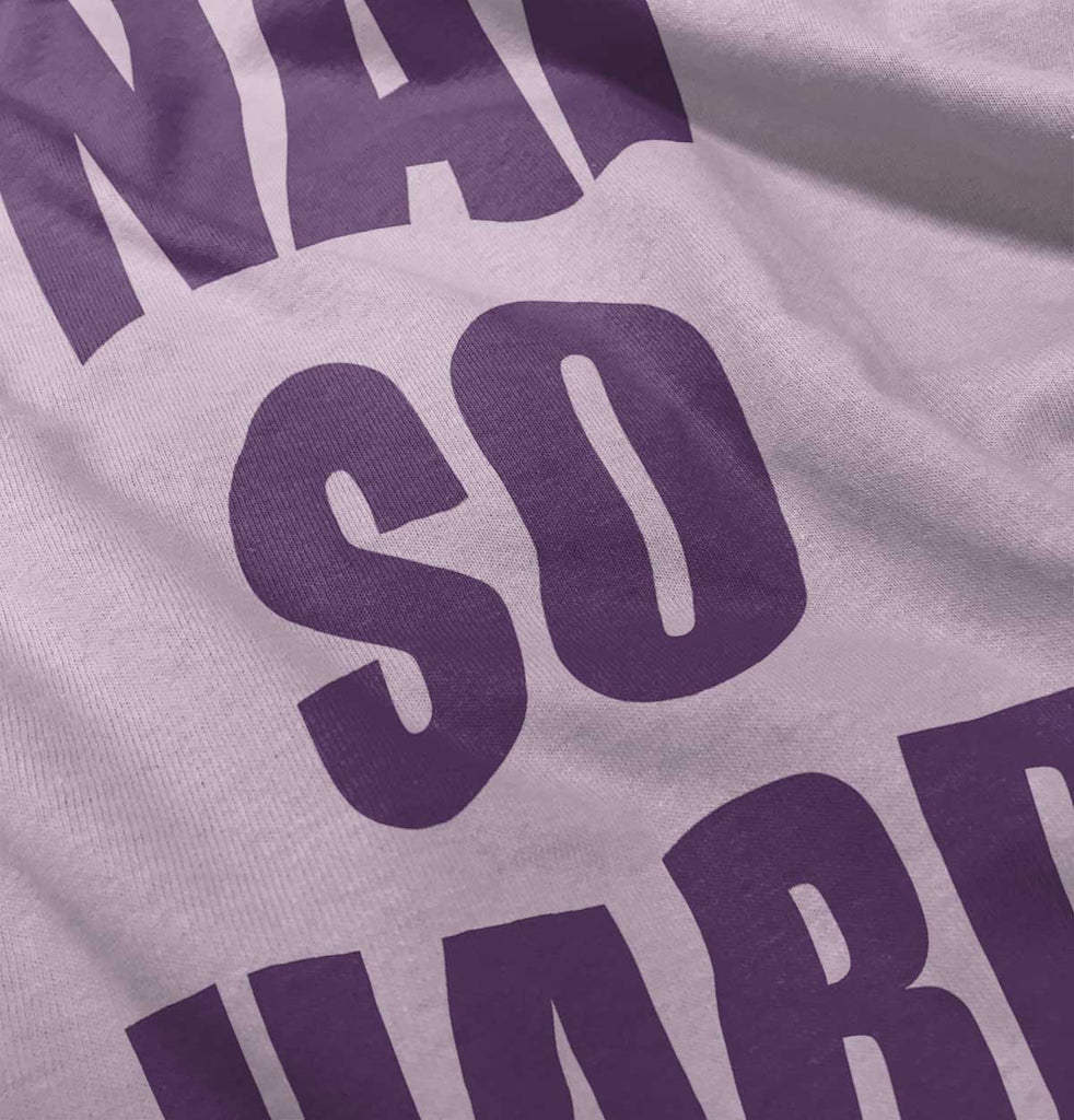 Nap So Hard Infant Toddler T Shirt-Direct To Garment Print-Brisco Baby