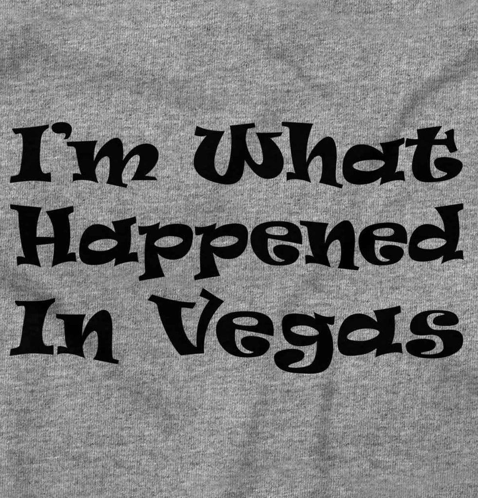 Happened In Vegas Infant Toddler T Shirt-Direct To Garment Print-Brisco Baby