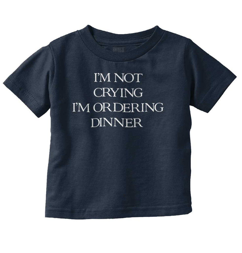 I'm Not Crying Infant Toddler T Shirt-Direct To Garment Print-Brisco Baby