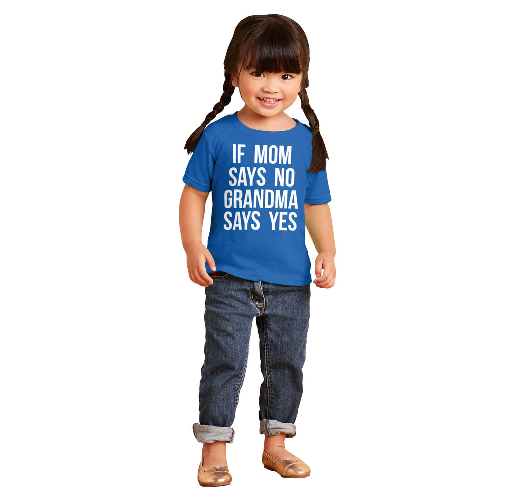 Grandma Says Yes Infant Toddler T Shirt-Direct To Garment Print-Brisco Baby