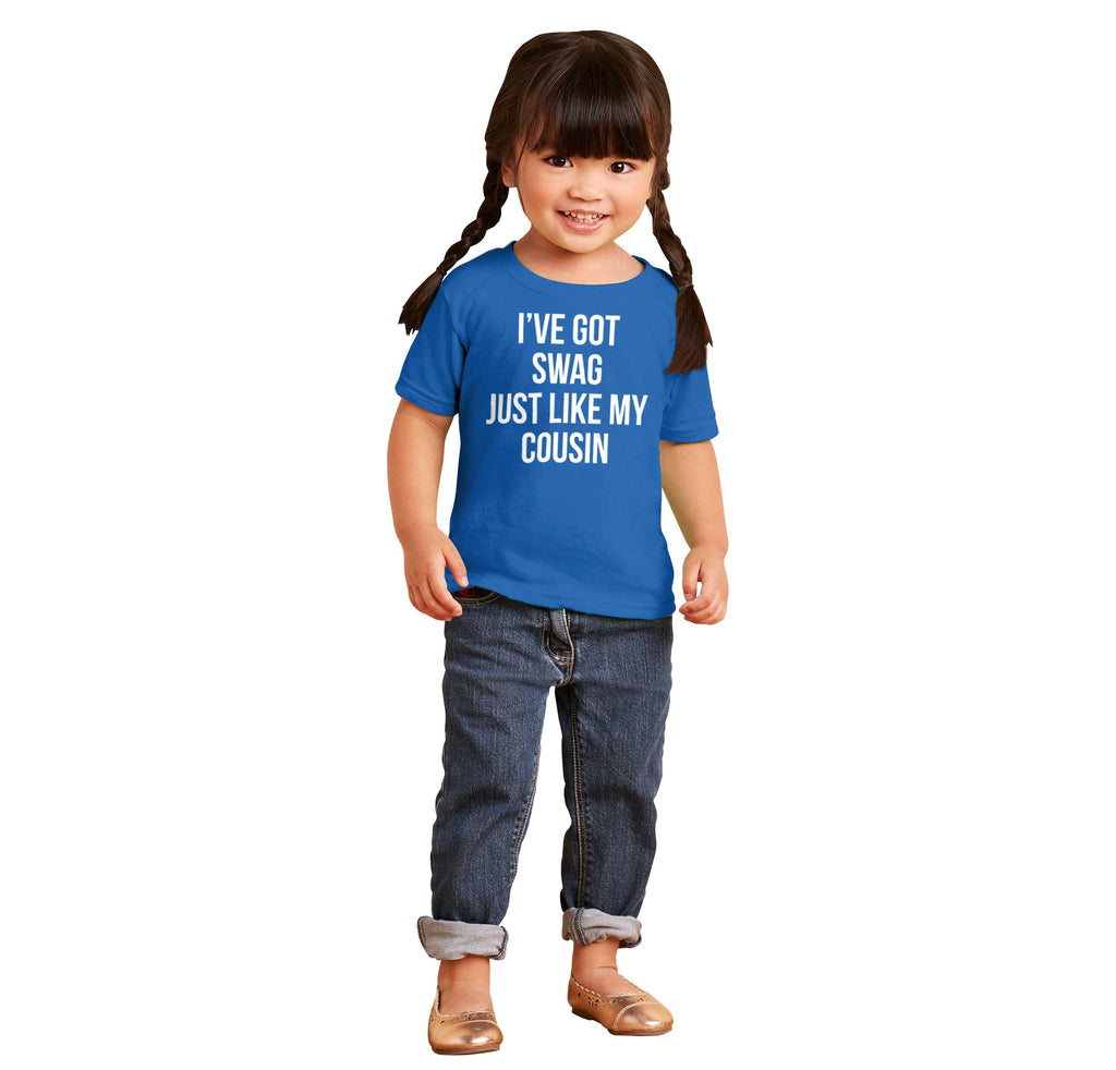 Swag Like Cousin Infant Toddler T Shirt-Direct To Garment Print-Brisco Baby