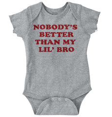 Nobody's Better Than My Lil' Bro Romper Bodysuit-Direct To Garment Print-Brisco Baby