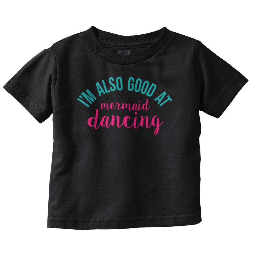 Mermaid Dancing Infant Toddler T Shirt-Direct To Garment Print-Brisco Baby