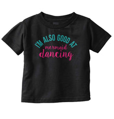 Mermaid Dancing Infant Toddler T Shirt-Direct To Garment Print-Brisco Baby