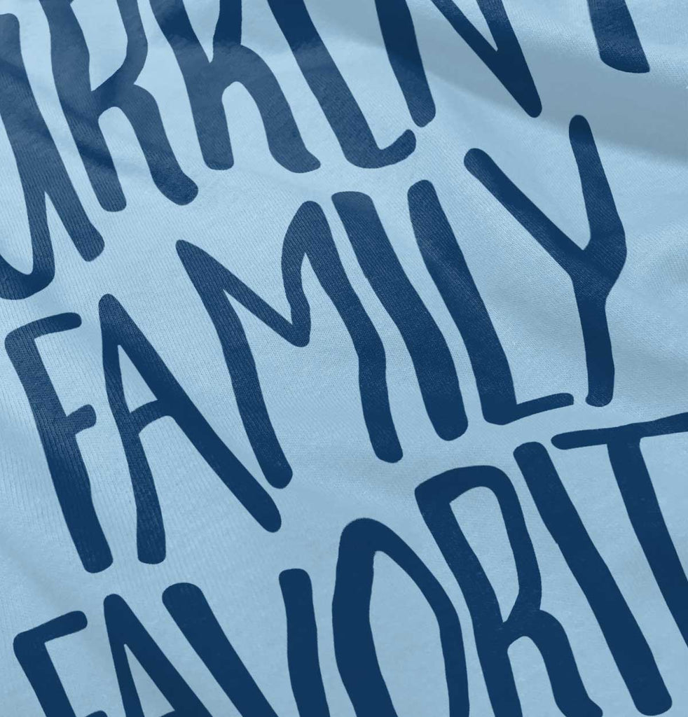 Family Favorite Infant Toddler T Shirt-Direct To Garment Print-Brisco Baby