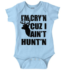 Cryin Cuz I Aint Huntin Romper Bodysuit-Direct To Garment Print-Brisco Baby