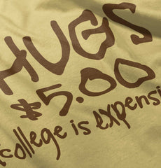 College is Expensive Infant Toddler T Shirt-Direct To Garment Print-Brisco Baby