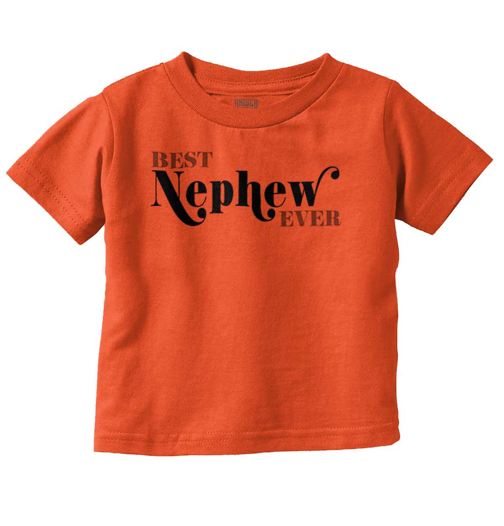 Best Nephew Ever Infant Toddler T Shirt-Direct To Garment Print-Brisco Baby