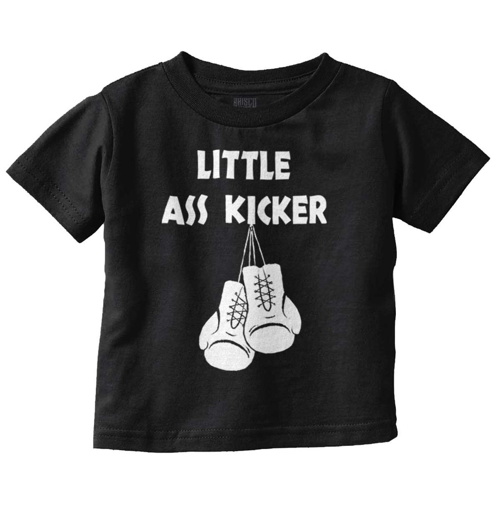 Little Ass Kicker Infant Toddler T Shirt-Direct To Garment Print-Brisco Baby