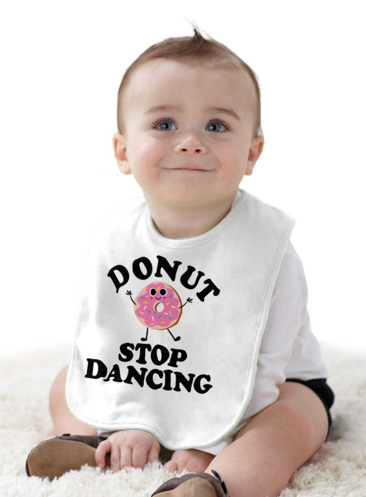 Donut Stop Dancing Infant Baby Bib-Direct To Garment Print-Brisco Baby