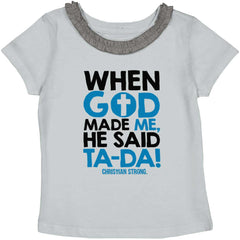 God Said Ta-Da Toddler Ruffled Trim T-Shirt-Direct To Garment Print-Brisco Baby