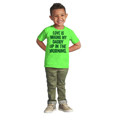 Waking Up Daddy Infant Toddler T Shirt-Direct To Garment Print-Brisco Baby