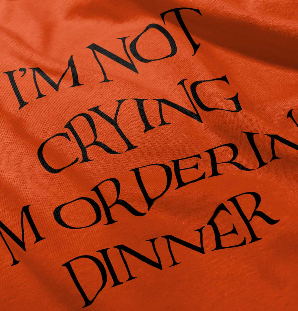 I'm Not Crying Infant Toddler T Shirt-Direct To Garment Print-Brisco Baby