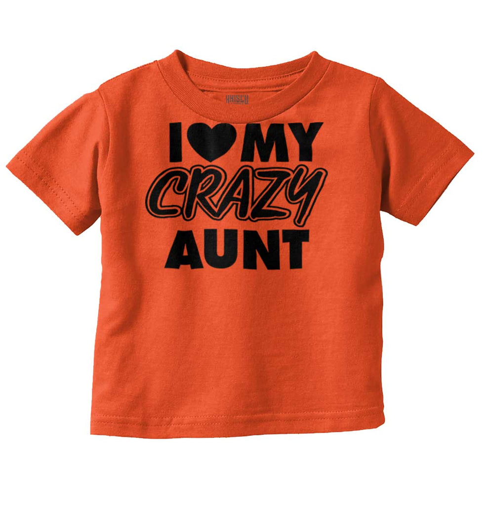 Crazy Aunt Infant Toddler T Shirt-Direct To Garment Print-Brisco Baby