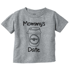 Mommy's Date Infant Toddler T Shirt-Direct To Garment Print-Brisco Baby