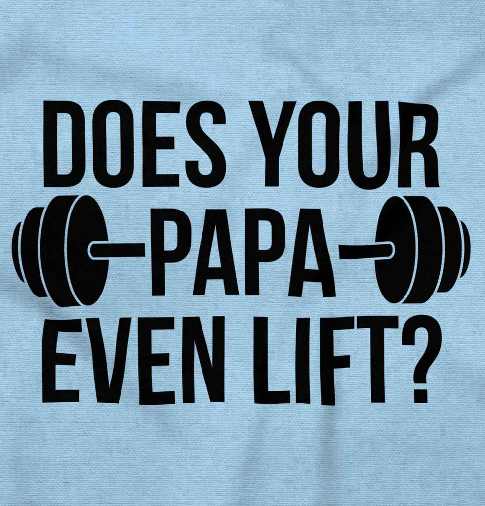 Does Your Papa Lift? Romper Bodysuit-Direct To Garment Print-Brisco Baby