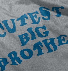 Cutest Big Brother Infant Toddler T Shirt Tee-Direct To Garment Print-Brisco Baby