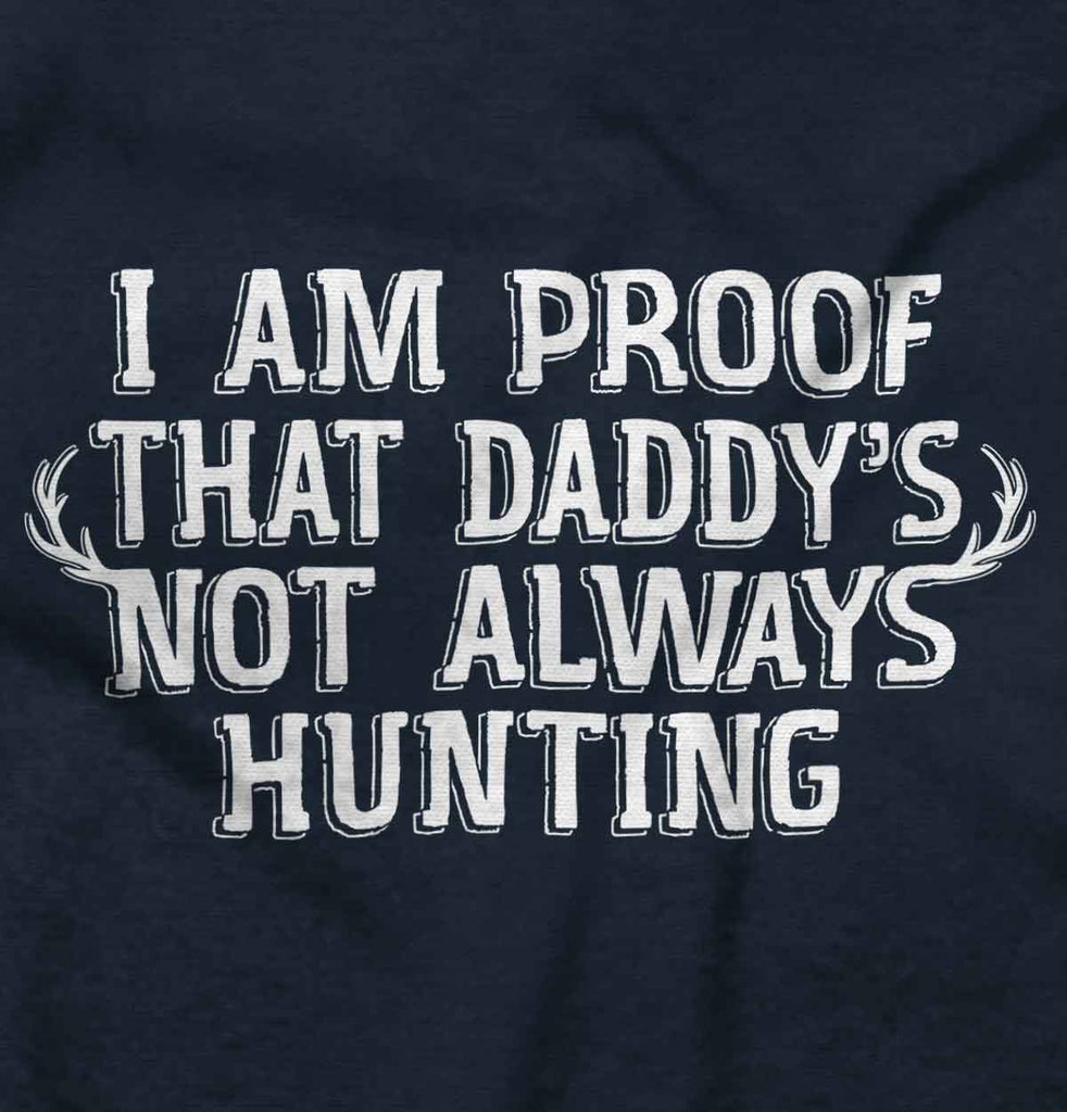 Not Always Hunting Romper Bodysuit-Direct To Garment Print-Brisco Baby