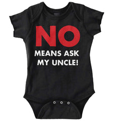 No Means Ask Uncle Romper Bodysuit-Direct To Garment Print-Brisco Baby