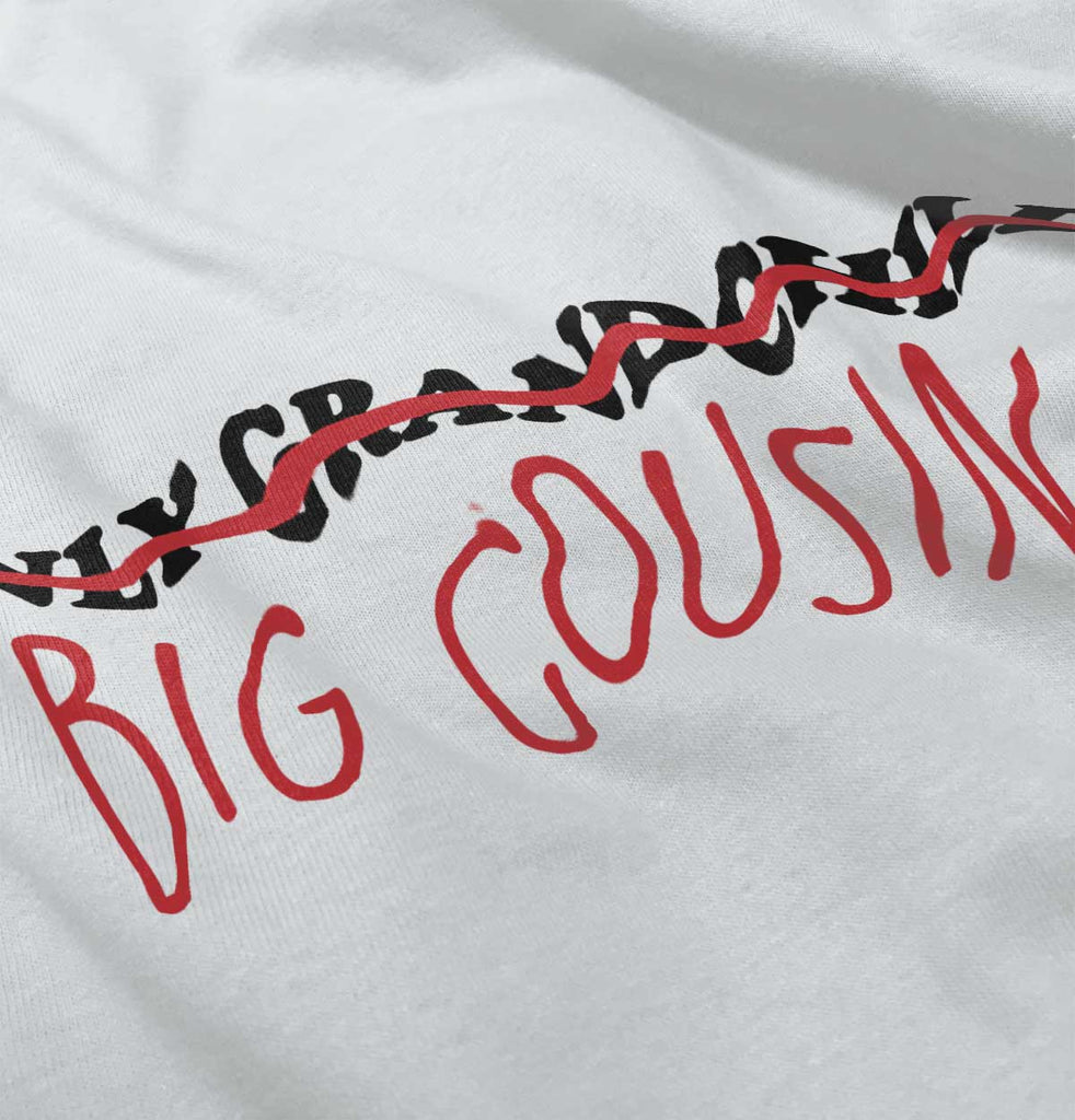 Only Grandchild Big Cousin Infant Toddler T Shirt-Direct To Garment Print-Brisco Baby