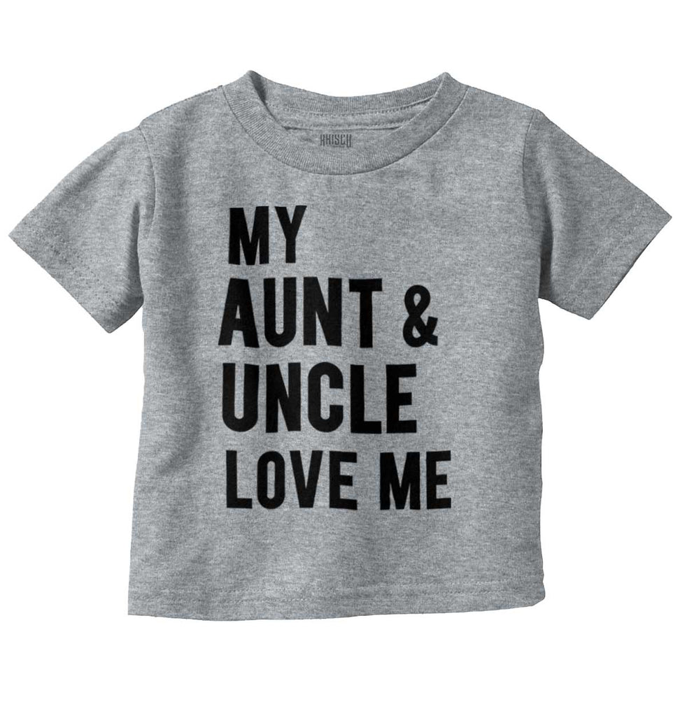 Aunt And Uncle Love Me Infant Toddler T Shirt-Direct To Garment Print-Brisco Baby