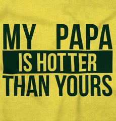 Papa Is Hotter Than Yours Romper Bodysuit-Direct To Garment Print-Brisco Baby