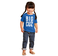 Big Cuz Infant Toddler T Shirt-Direct To Garment Print-Brisco Baby