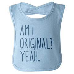 Am I Original? Infant Baby Bib-Direct To Garment Print-Brisco Baby