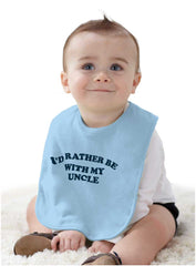 Rather Be With Uncle Infant Baby Bib-Direct To Garment Print-Brisco Baby