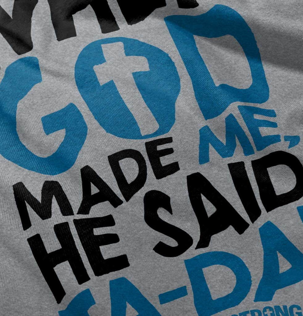 God Said Ta-Da Toddler Baseball-Direct To Garment Print-Brisco Baby