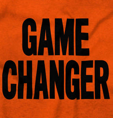 Game Changer Infant Toddler T Shirt-Direct To Garment Print-Brisco Baby