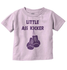 Little Ass Kicker Infant Toddler T Shirt-Direct To Garment Print-Brisco Baby