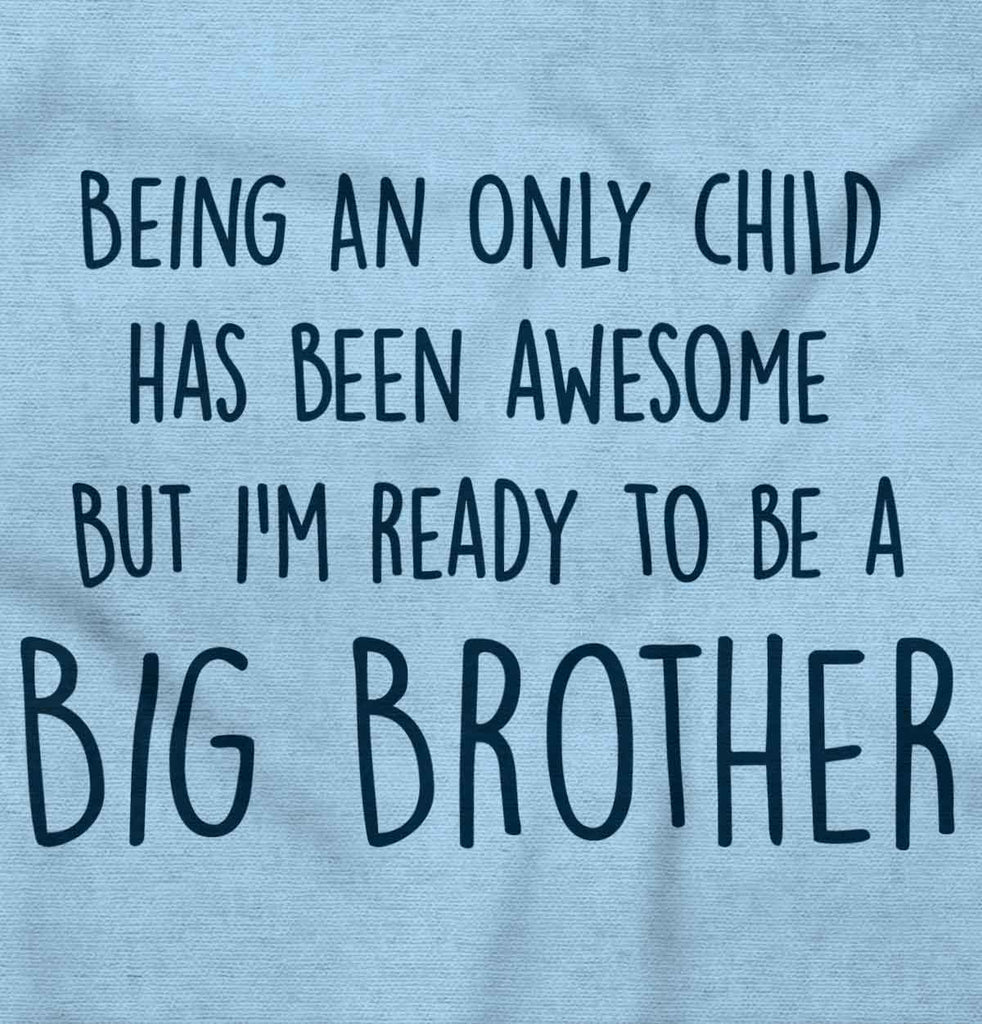 Ready To Be A Big Brother Romper Bodysuit-Direct To Garment Print-Brisco Baby
