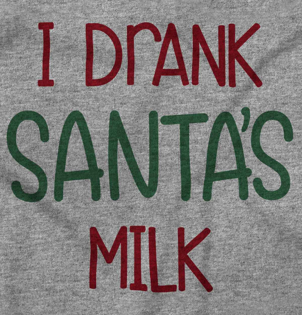 Drank Santas Milk Infant Toddler T Shirt-Direct To Garment Print-Brisco Baby