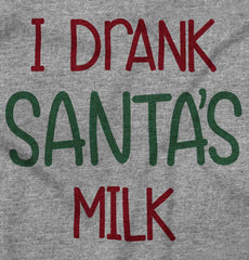 Drank Santas Milk Infant Toddler T Shirt-Direct To Garment Print-Brisco Baby