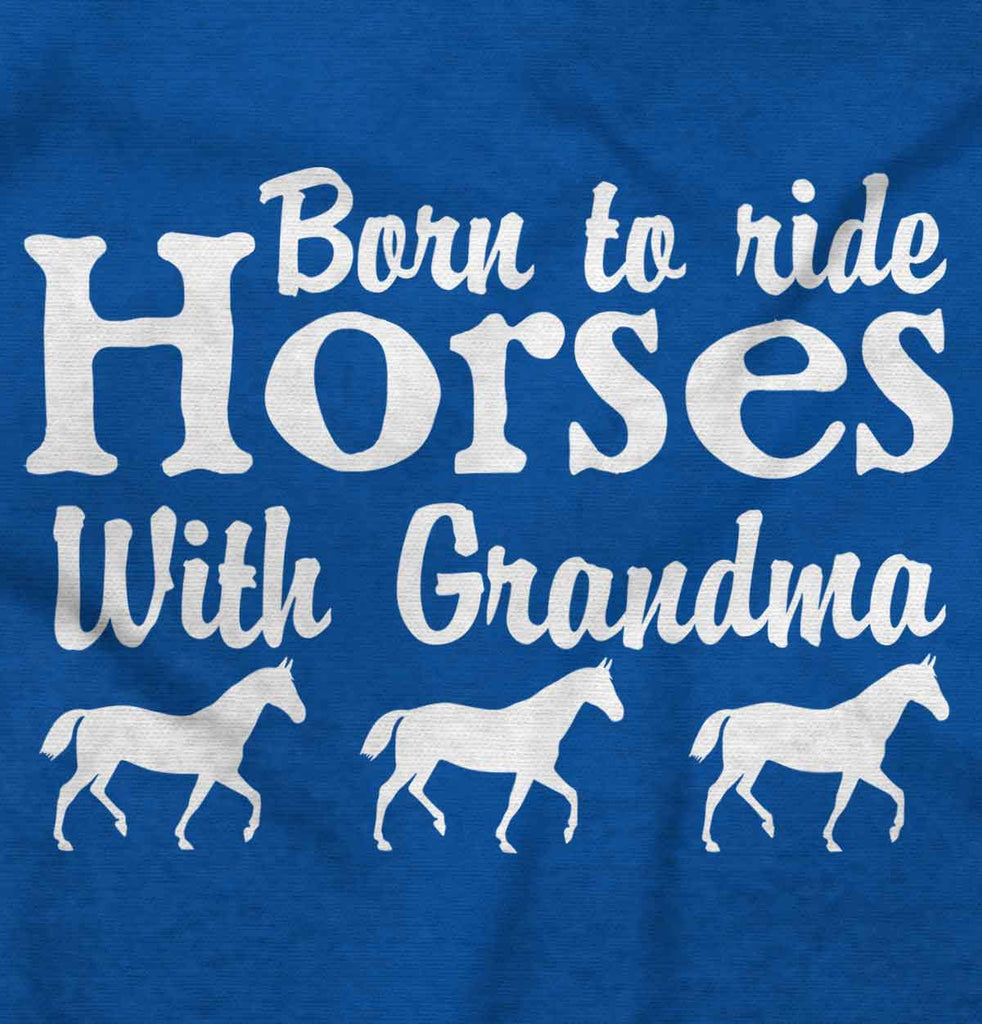 Born To Ride Horses With Grandma Romper Bodysuit-Direct To Garment Print-Brisco Baby