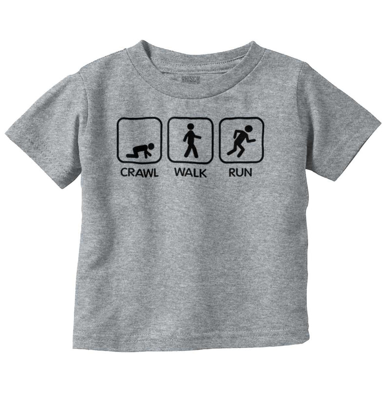 Crawl Walk Run Infant Toddler T-Shirt | Brisco Baby