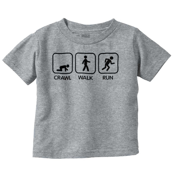 Crawl Walk Run Infant Toddler T-Shirt | Brisco Baby