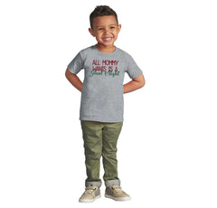 All Mommy Wants Infant Toddler T Shirt-Direct To Garment Print-Brisco Baby