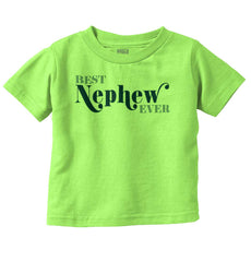Best Nephew Ever Infant Toddler T Shirt-Direct To Garment Print-Brisco Baby