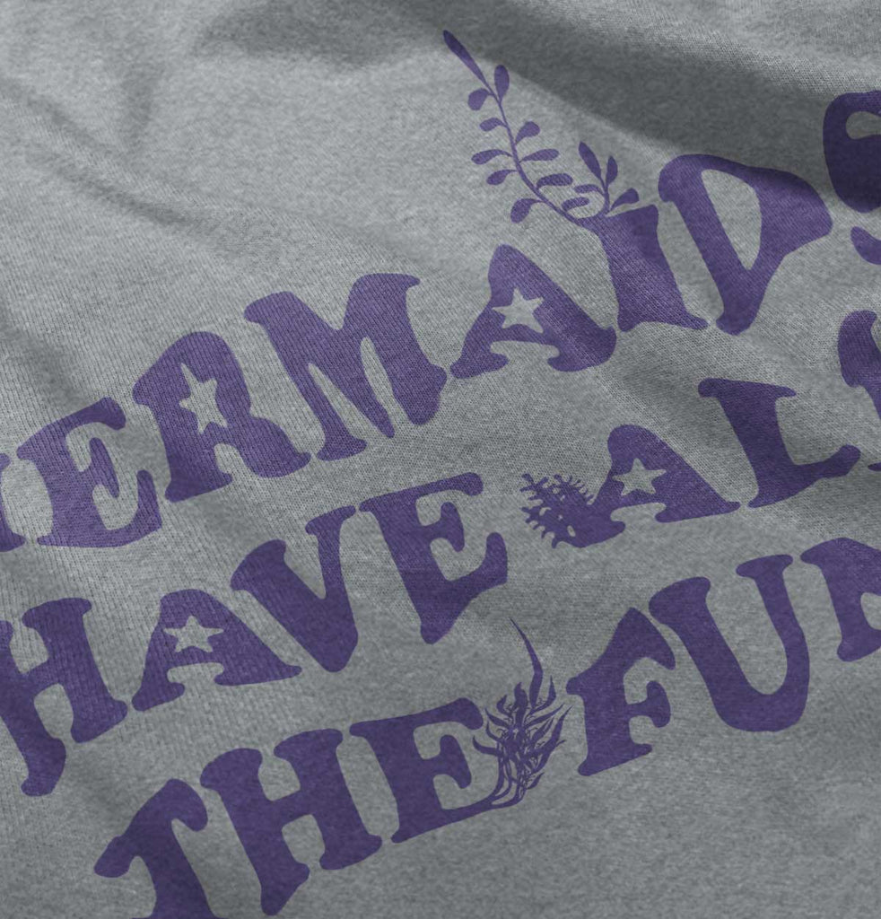 Mermaids Have Fun Infant Toddler T Shirt-Direct To Garment Print-Brisco Baby