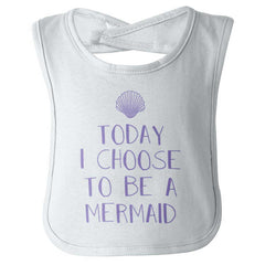 Choose To Be Mermaid Infant Baby Bib-Direct To Garment Print-Brisco Baby