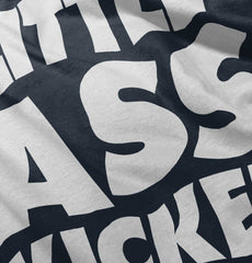 Little Ass Kicker Infant Toddler T Shirt-Direct To Garment Print-Brisco Baby