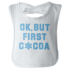 Ok But First Cocoa Infant Baby Bib-Direct To Garment Print-Brisco Baby