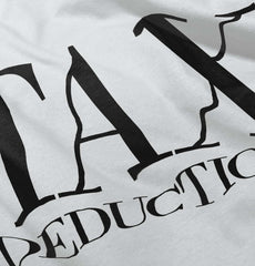 Tax Deduction Infant Toddler T Shirt-Direct To Garment Print-Brisco Baby