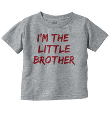 I'm The Little Brother Infant Toddler T Shirt-Direct To Garment Print-Brisco Baby