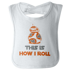 This Is How I Roll Infant Baby Bib-Direct To Garment Print-Brisco Baby