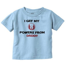 Powers From Daddy Infant Toddler T Shirt-Direct To Garment Print-Brisco Baby