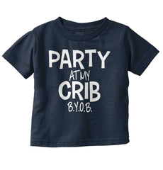 Party At My Crib Infant Toddler T Shirt-Direct To Garment Print-Brisco Baby